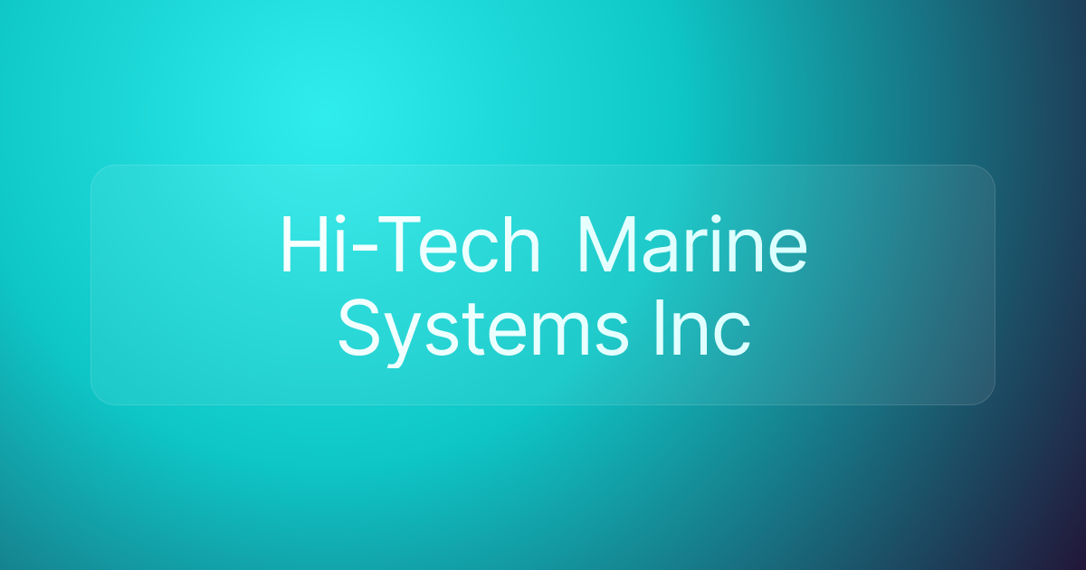 Hi-Tech Marine Systems Inc