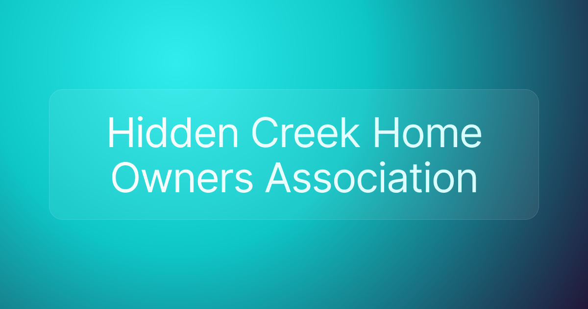 Hidden Creek Home Owners Association