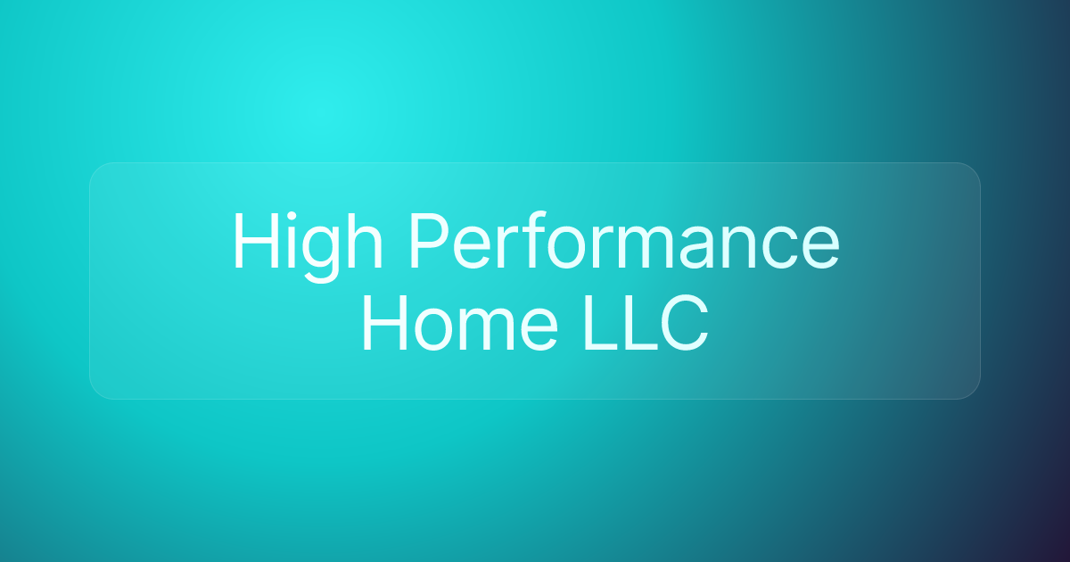 High Performance Home LLC