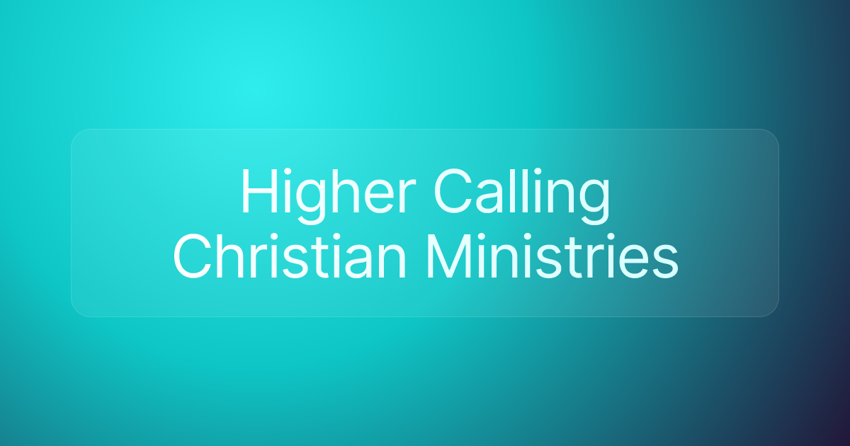 Higher Calling Christian Ministries
