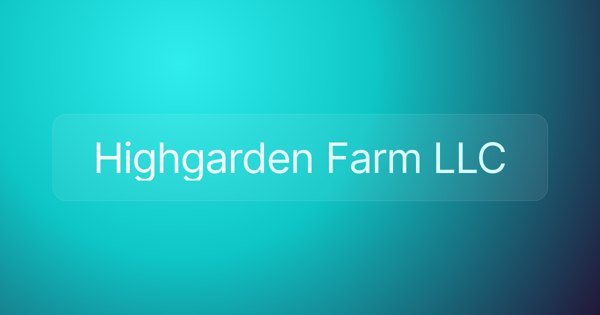 Highgarden Farm LLC