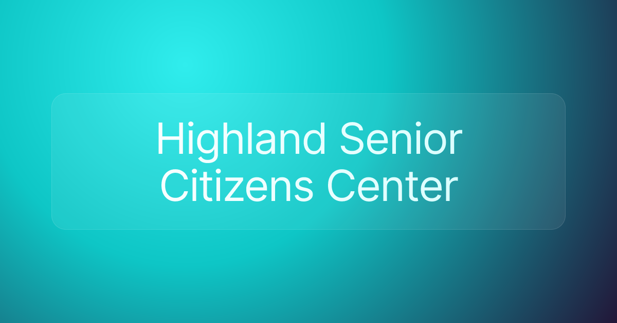 Highland Senior Citizens Center
