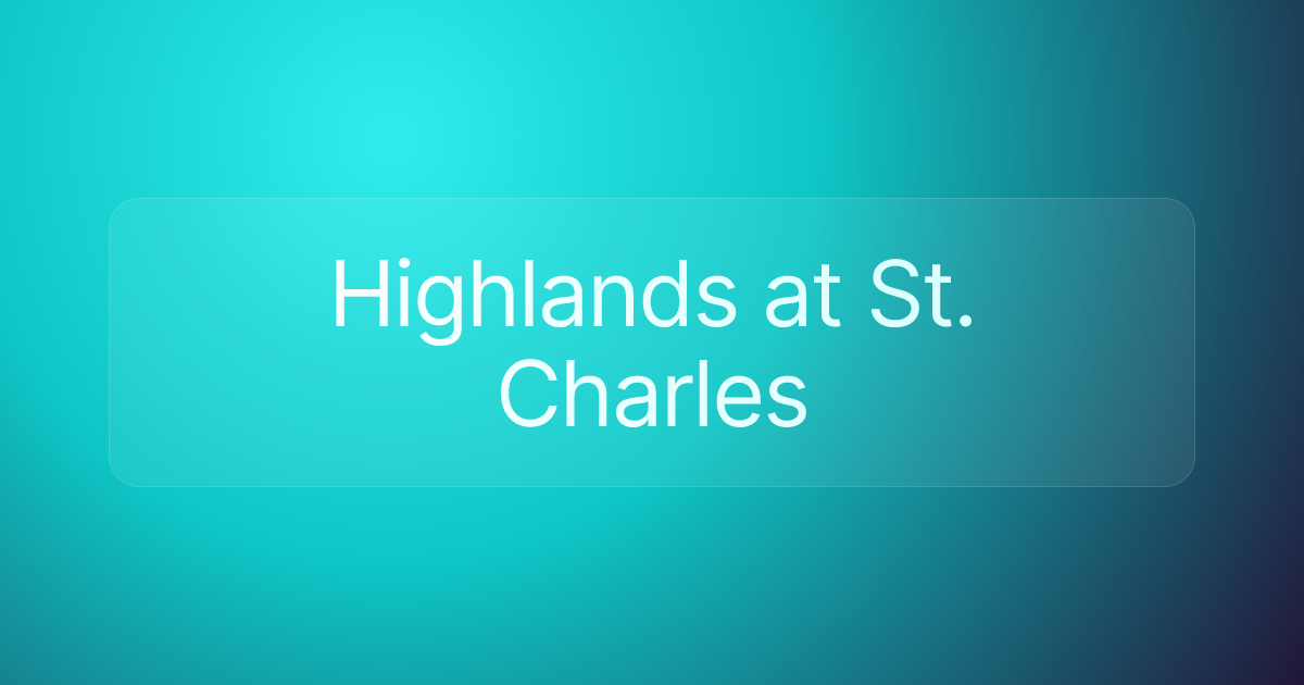 Highlands at St. Charles