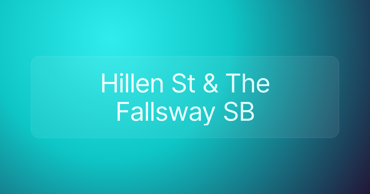 Hillen St & The Fallsway SB