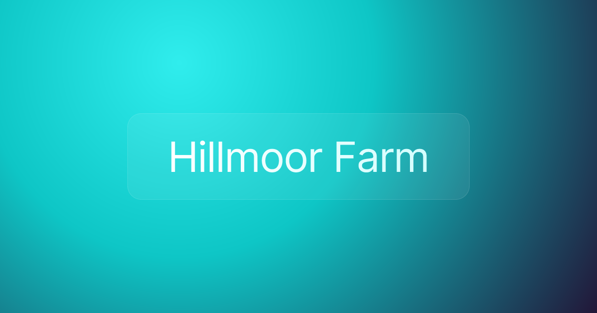 Hillmoor Farm
