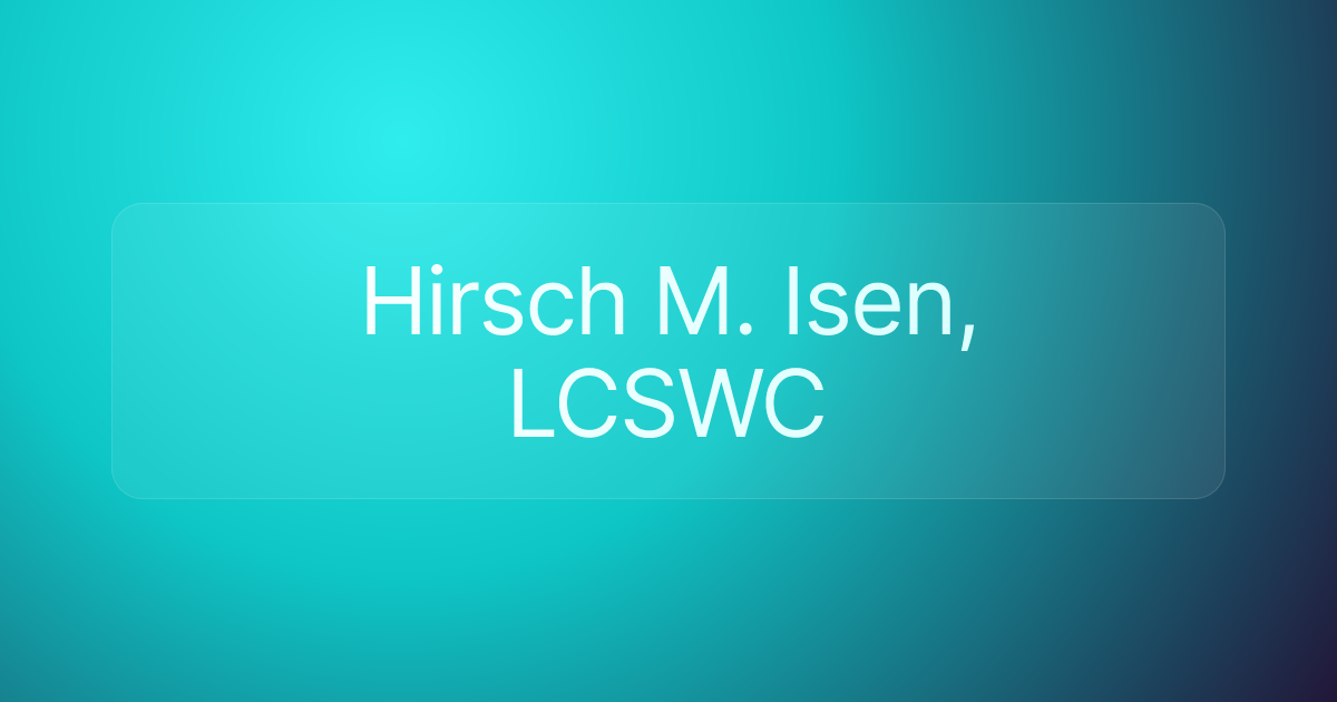 Hirsch M. Isen, LCSWC