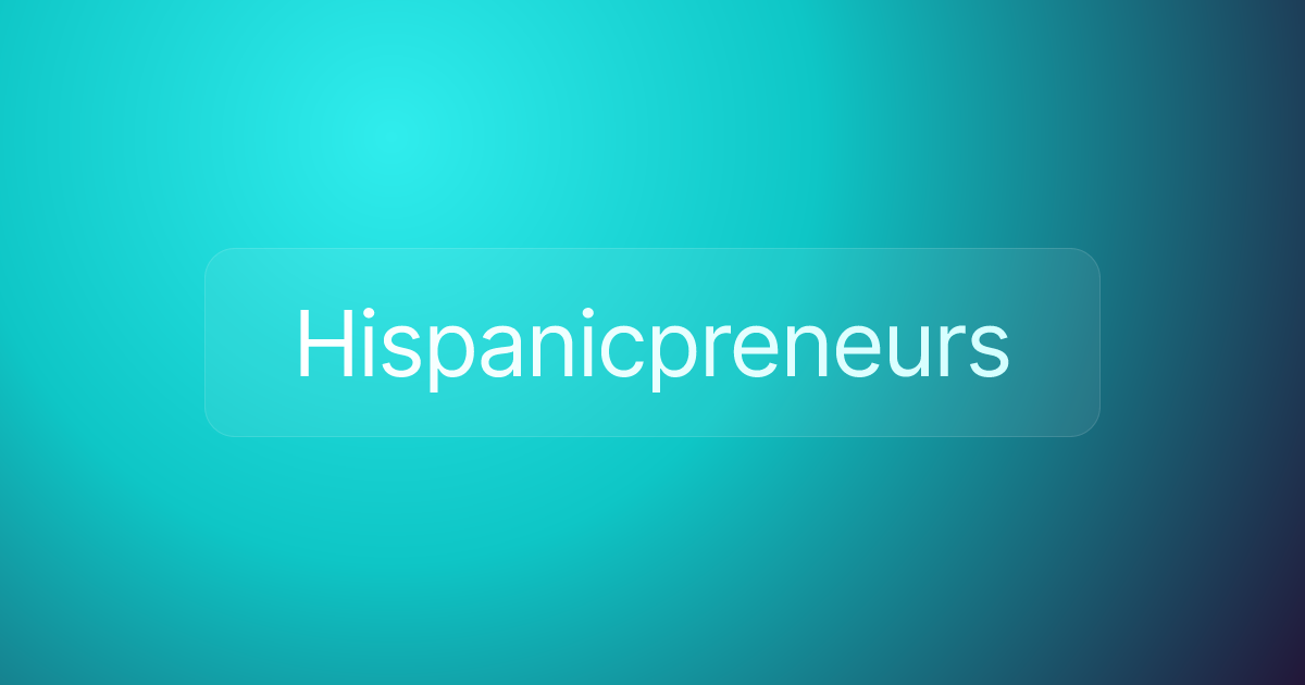 Hispanicpreneurs