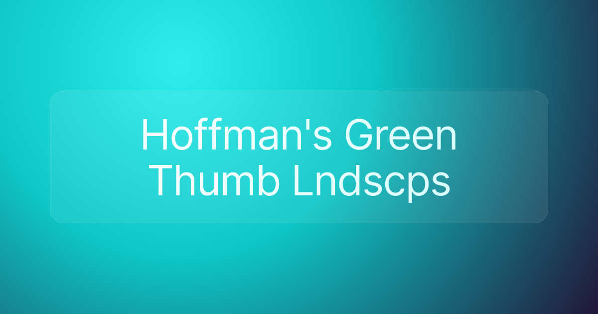 Hoffman's Green Thumb Lndscps