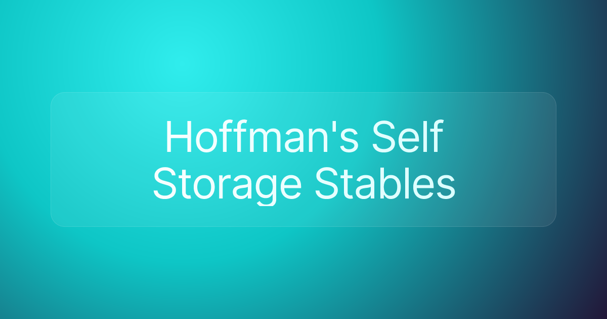 Hoffman's Self Storage Stables