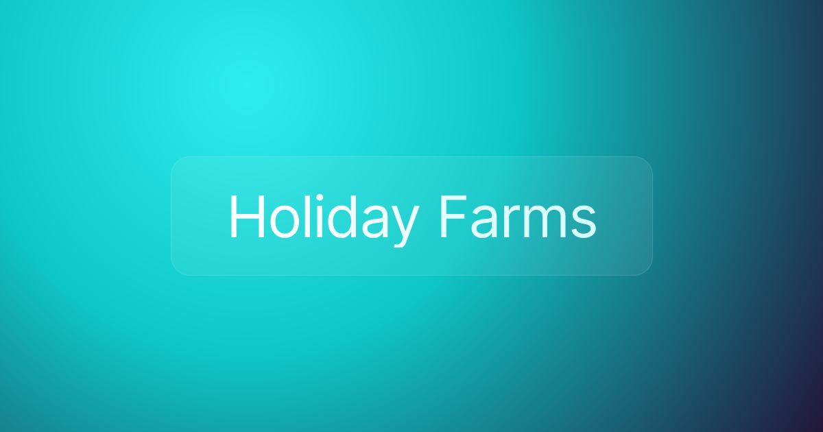 Holiday Farms