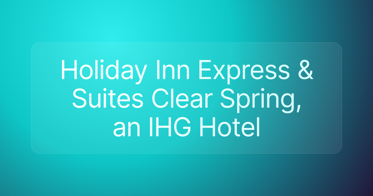 Holiday Inn Express & Suites Clear Spring, an IHG Hotel