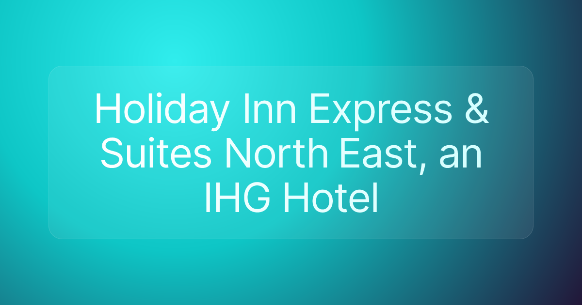 Holiday Inn Express & Suites North East, an IHG Hotel