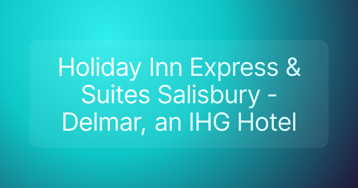 Holiday Inn Express & Suites Salisbury - Delmar, an IHG Hotel
