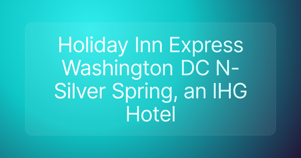 Holiday Inn Express Washington DC N-Silver Spring, an IHG Hotel
