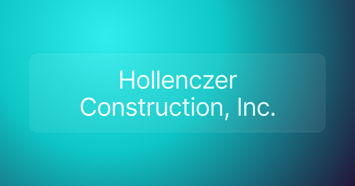 Hollenczer Construction, Inc.
