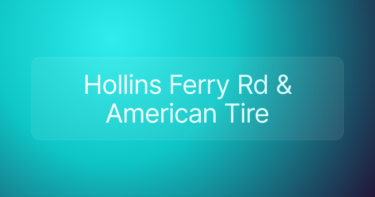 Hollins Ferry Rd & American Tire