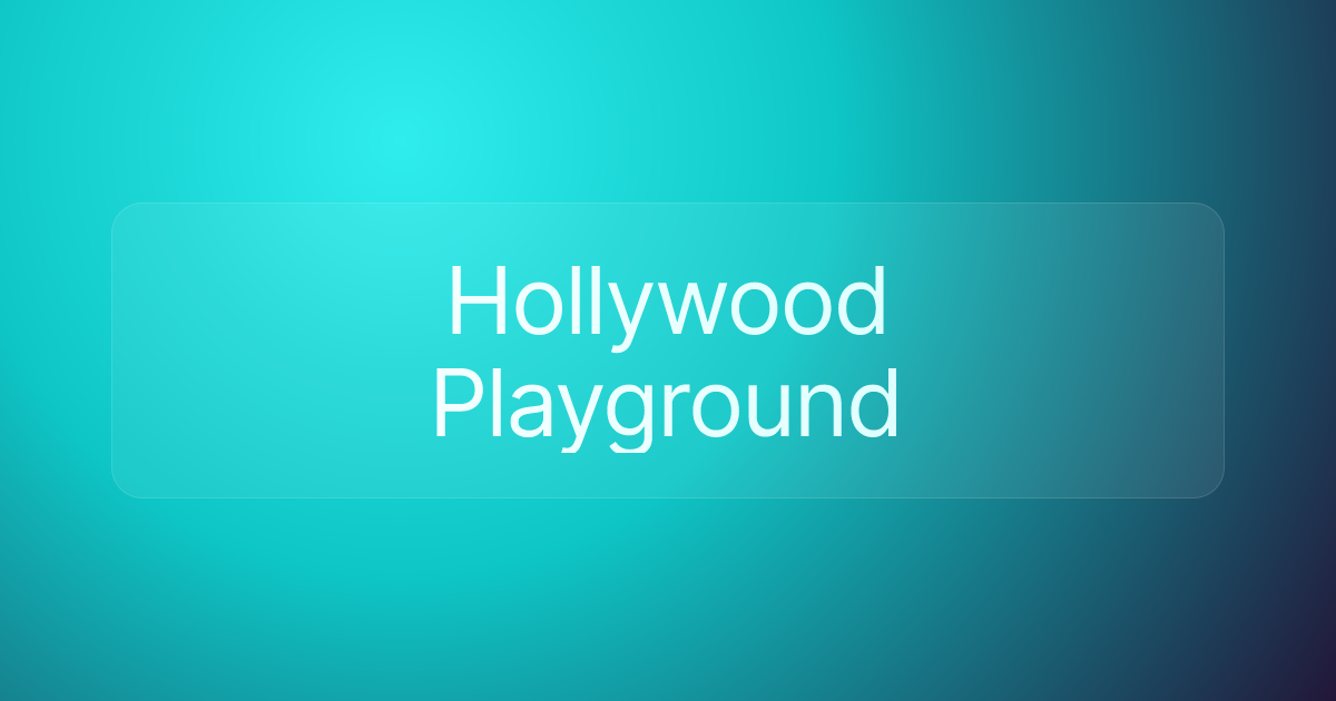 Hollywood Playground