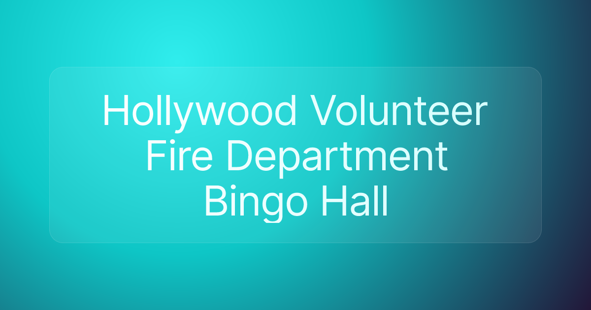 Hollywood Volunteer Fire Department Bingo Hall