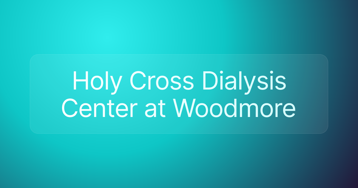 Holy Cross Dialysis Center at Woodmore