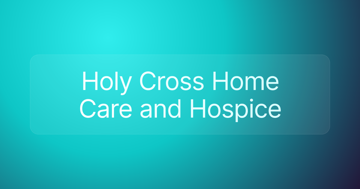 Holy Cross Home Care and Hospice
