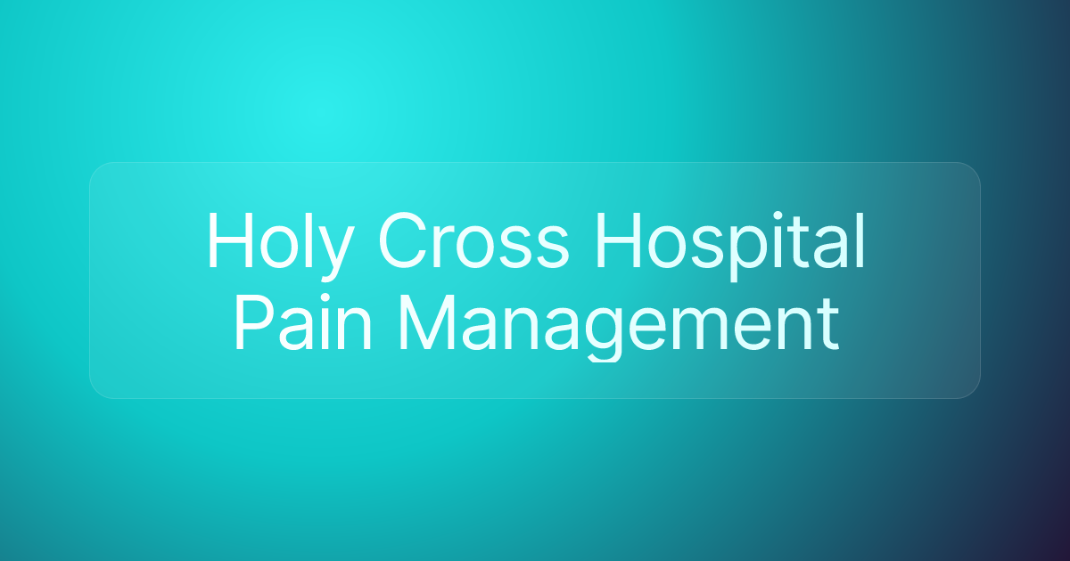 Holy Cross Hospital Pain Management