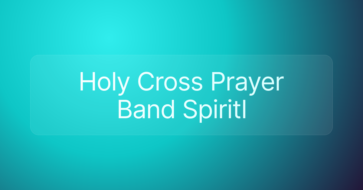 Holy Cross Prayer Band Spiritl