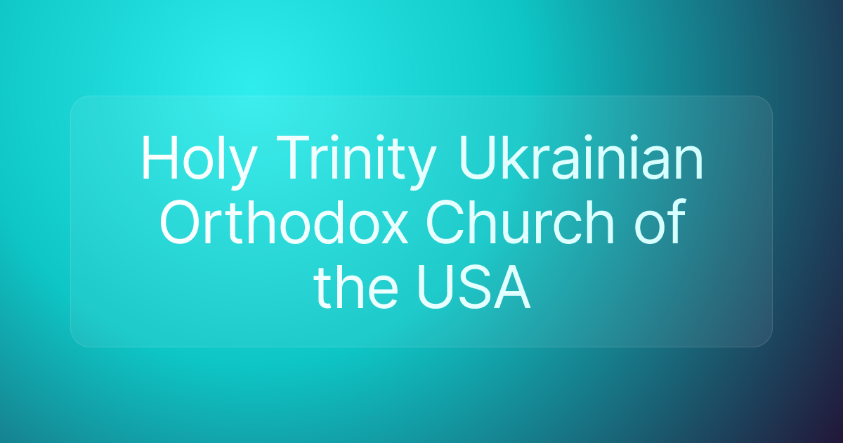 Holy Trinity Ukrainian Orthodox Church of the USA