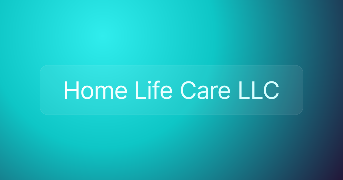 Home Life Care LLC