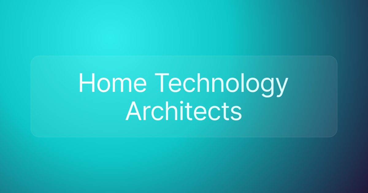 Home Technology Architects