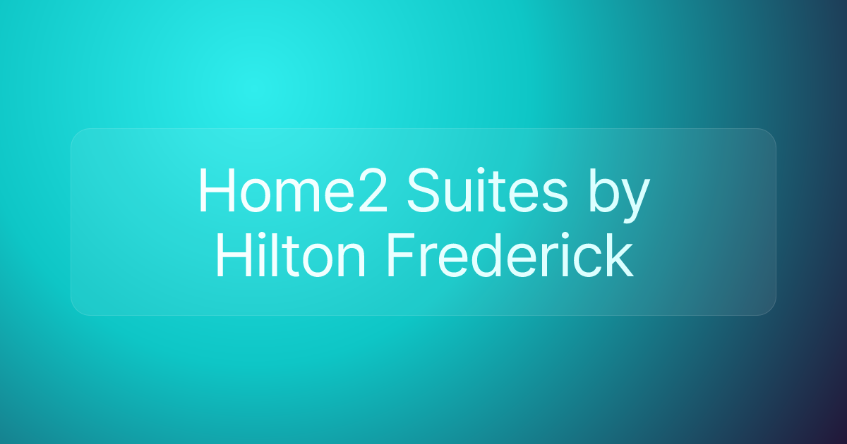 Home2 Suites by Hilton Frederick