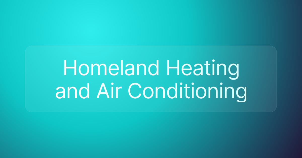 Homeland Heating and Air Conditioning