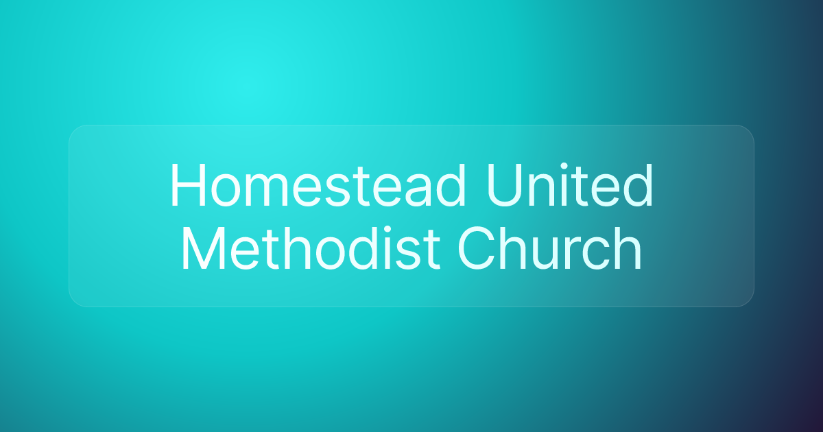Homestead United Methodist Church
