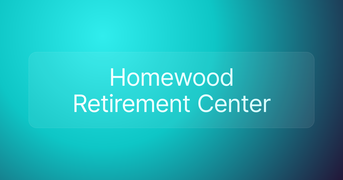 Homewood Retirement Center