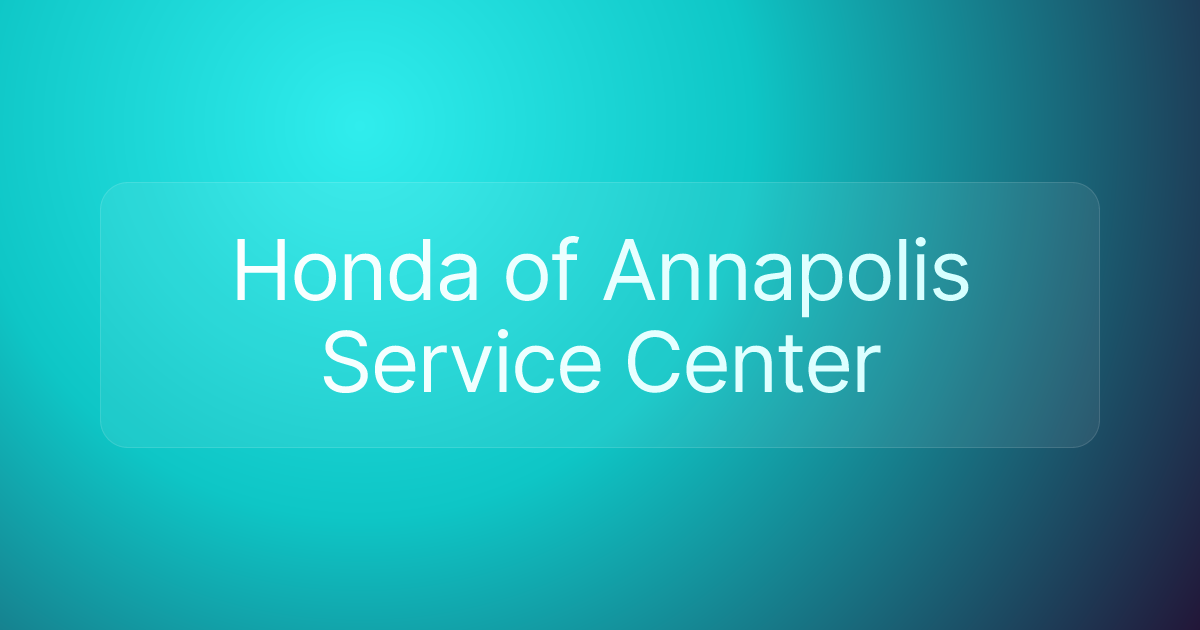 Honda of Annapolis Service Center