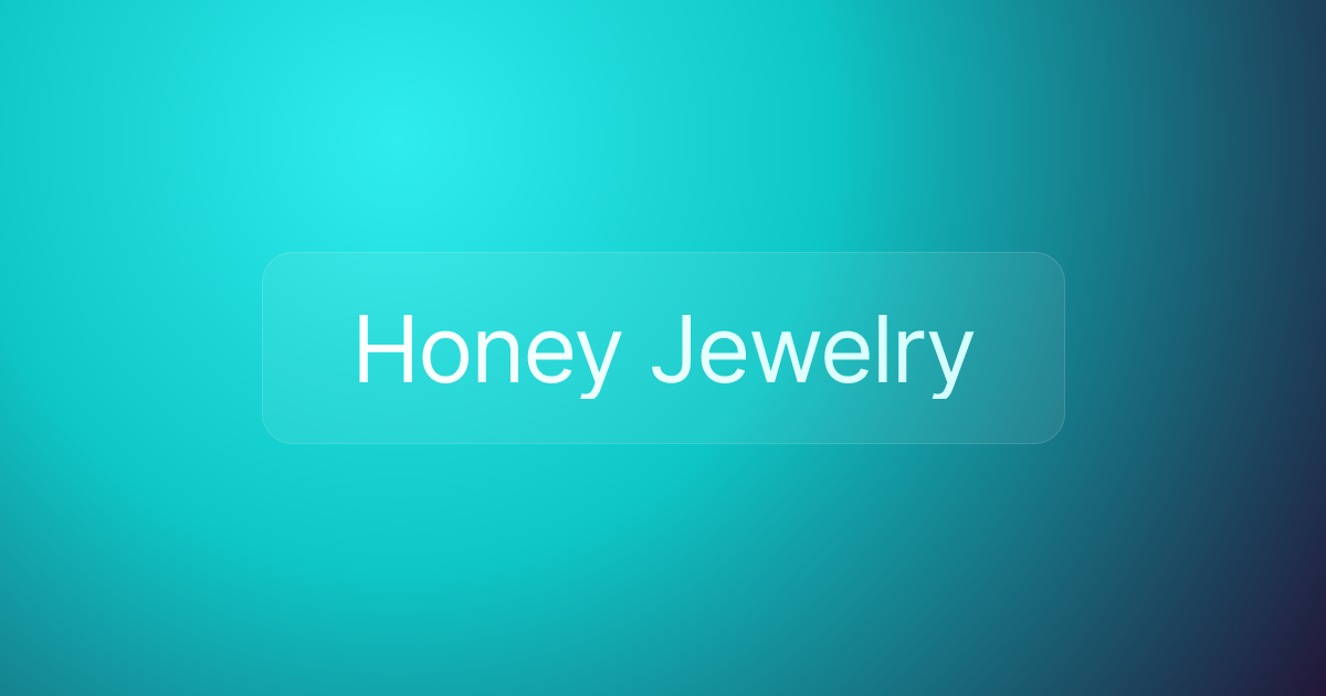 Honey Jewelry