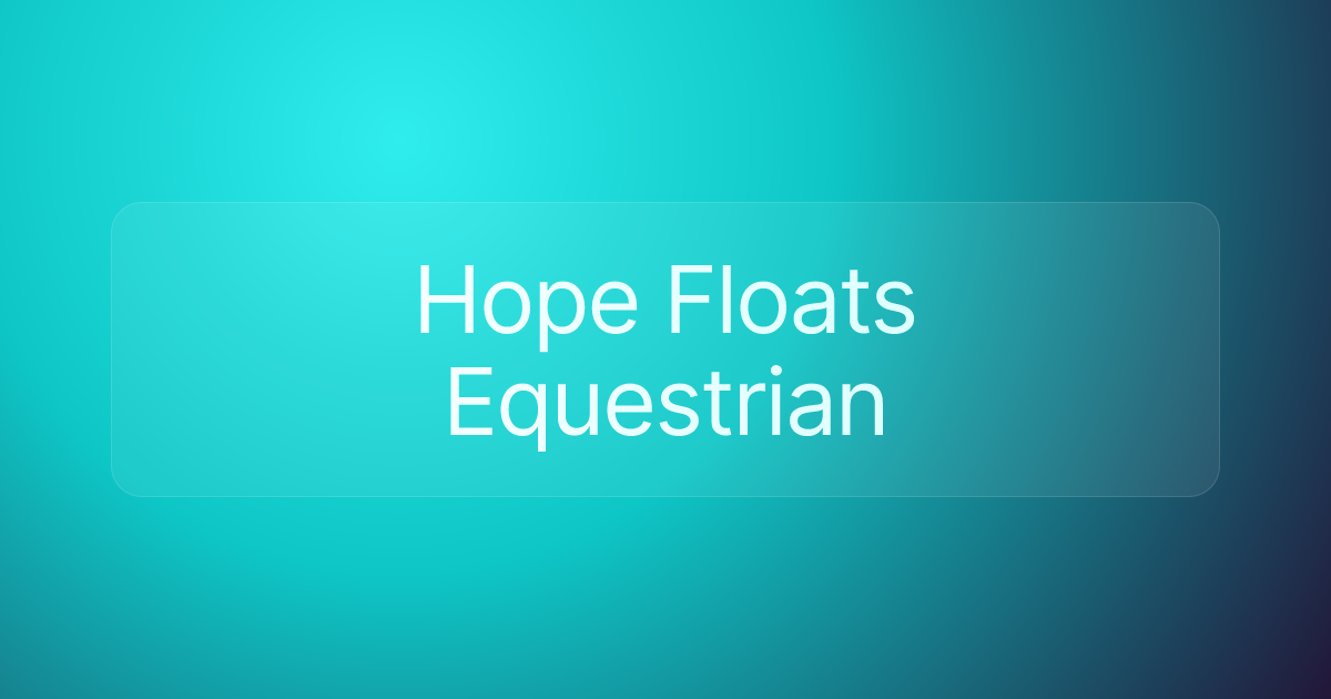 Hope Floats Equestrian