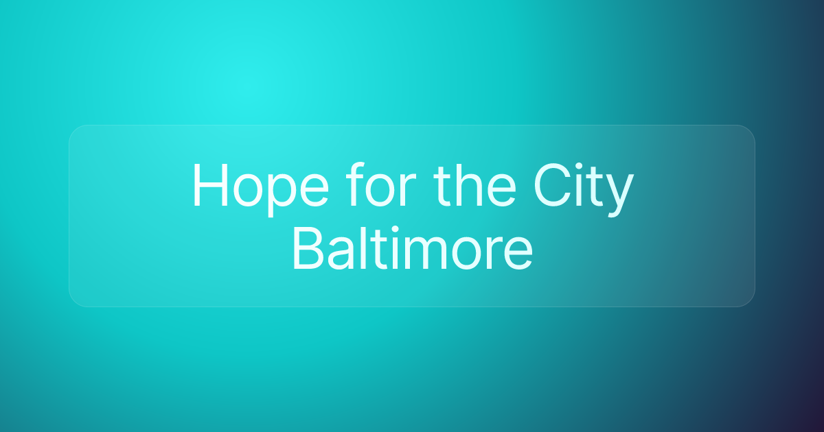 Hope for the City Baltimore