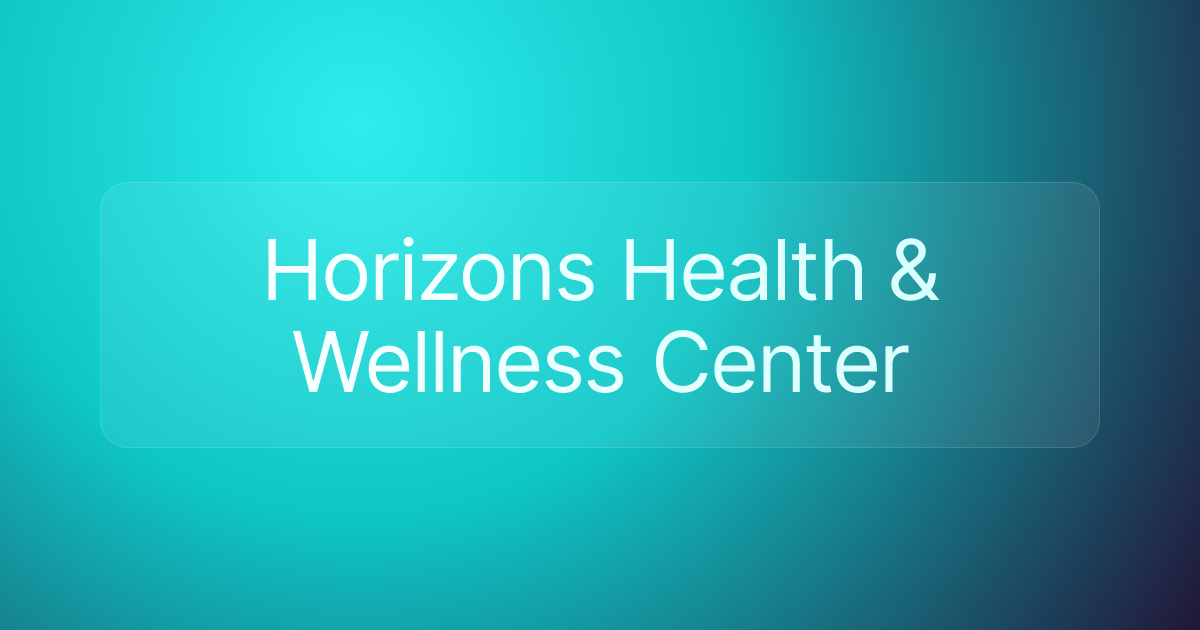 Horizons Health & Wellness Center