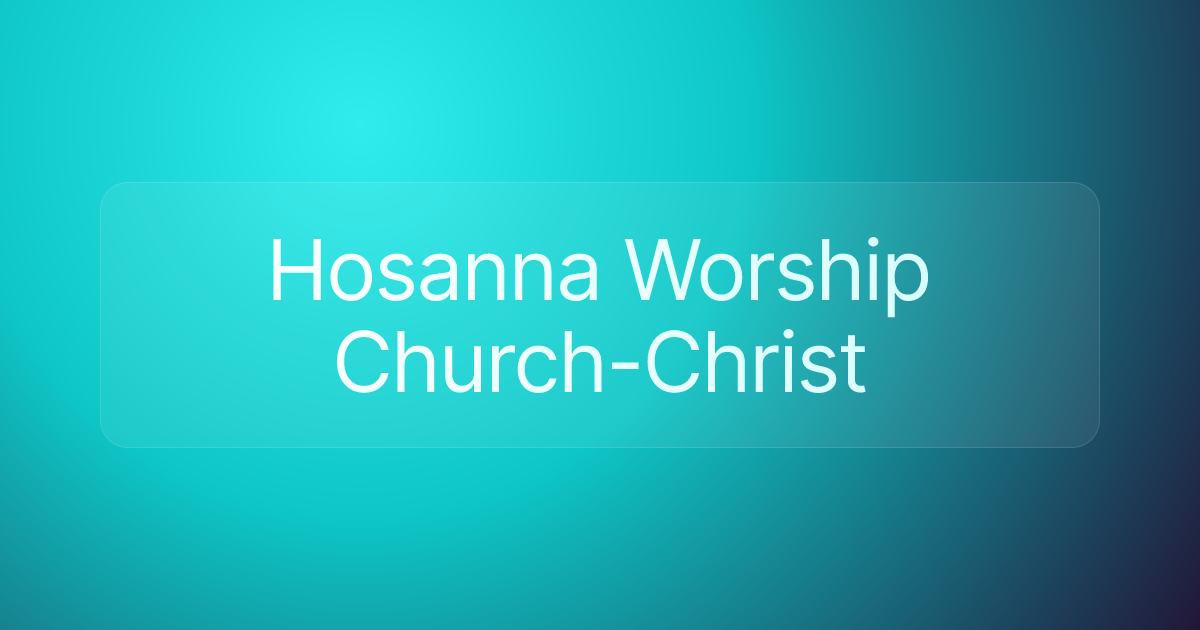 Hosanna Worship Church-Christ