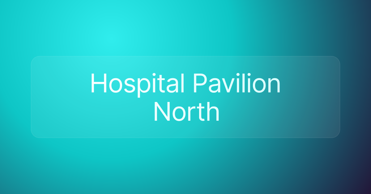 Hospital Pavilion North