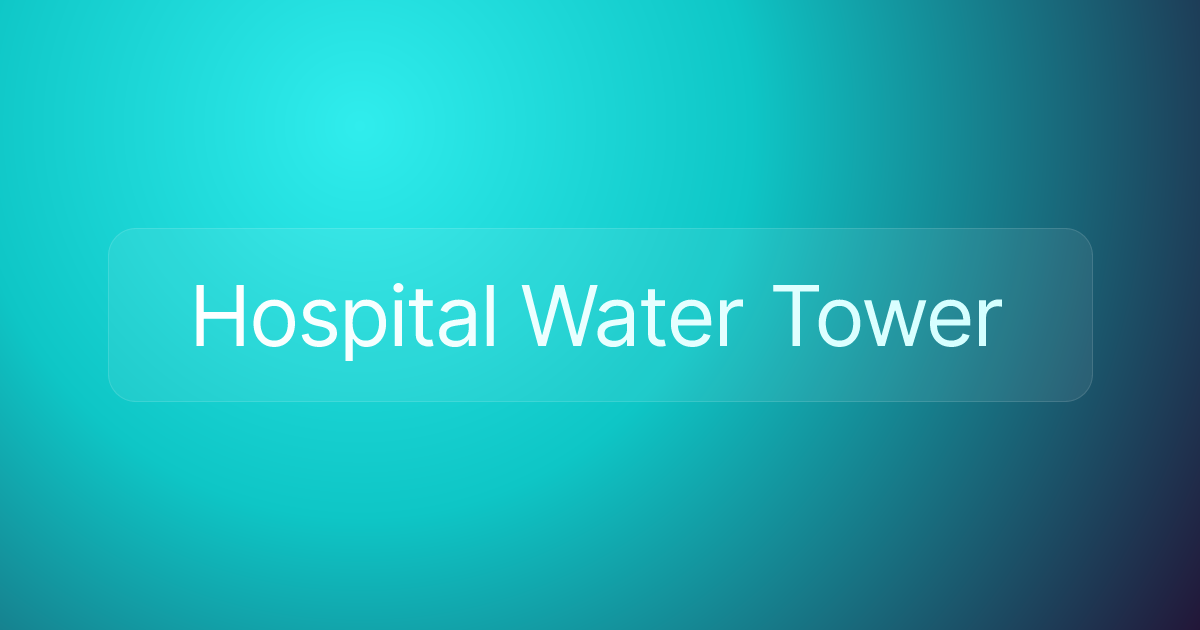 Hospital Water Tower