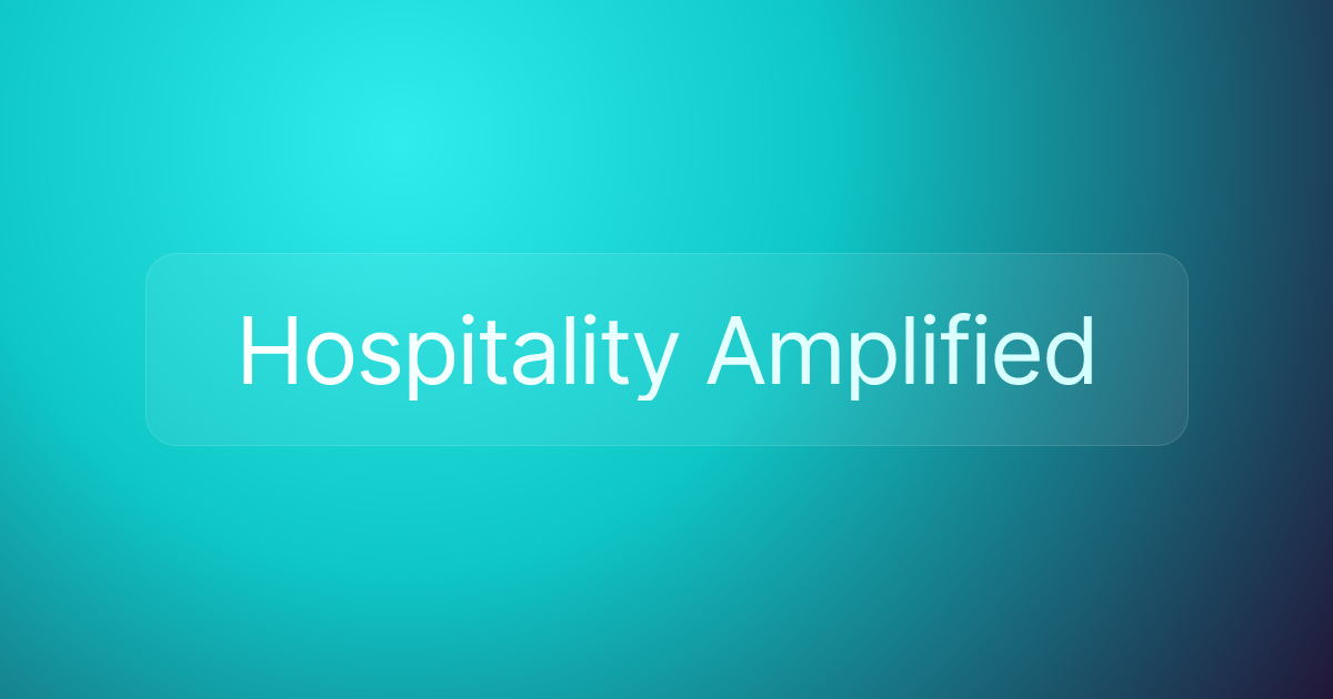 Hospitality Amplified