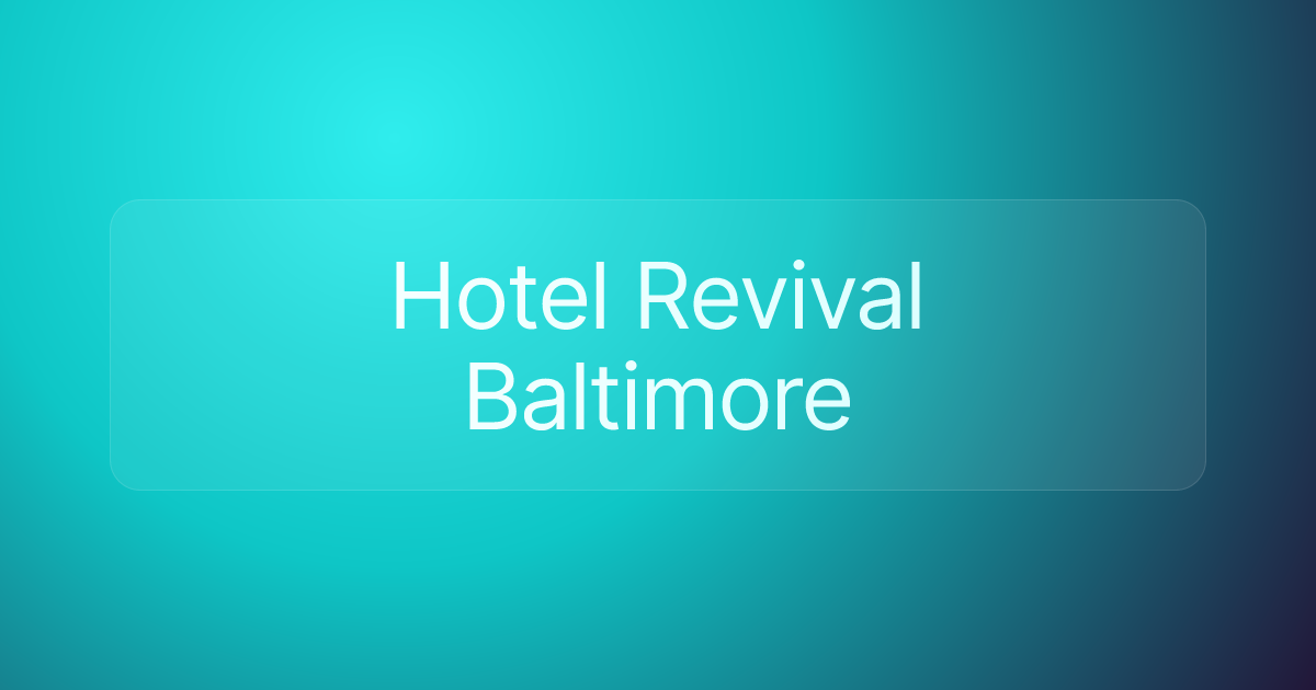 Hotel Revival Baltimore