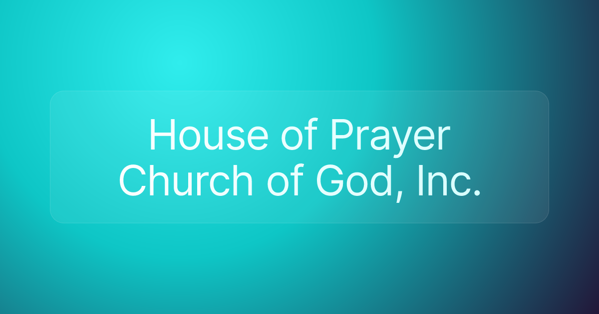House of Prayer Church of God, Inc.