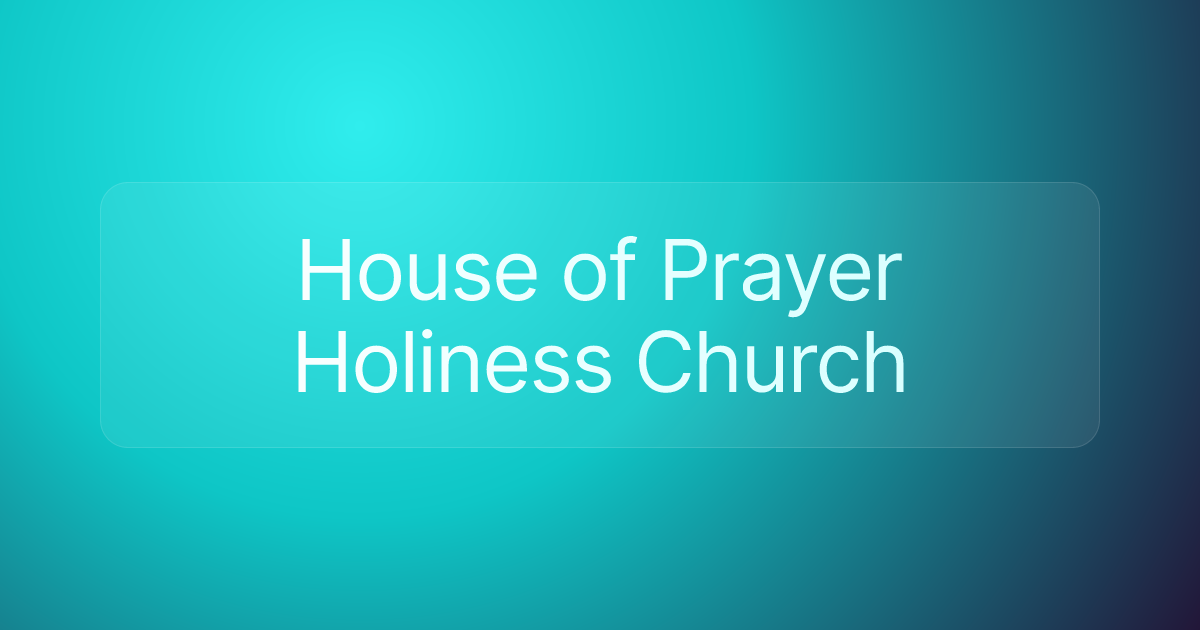 House of Prayer Holiness Church