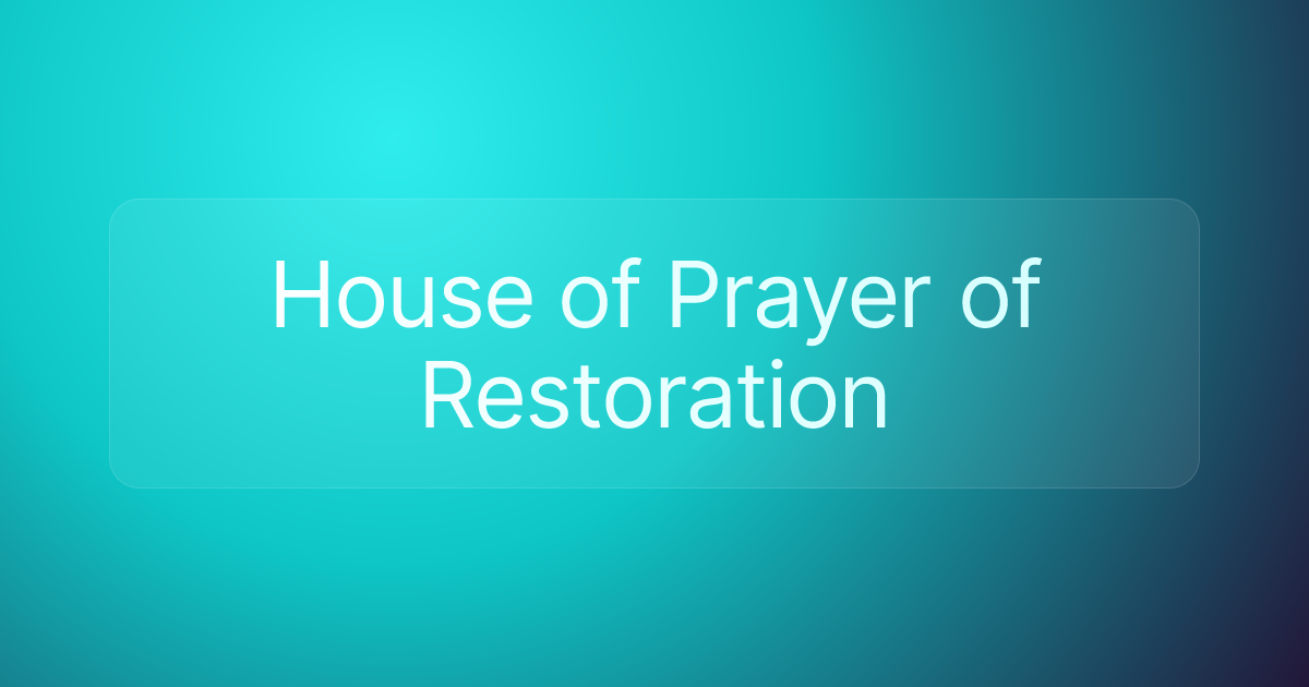 House of Prayer of Restoration