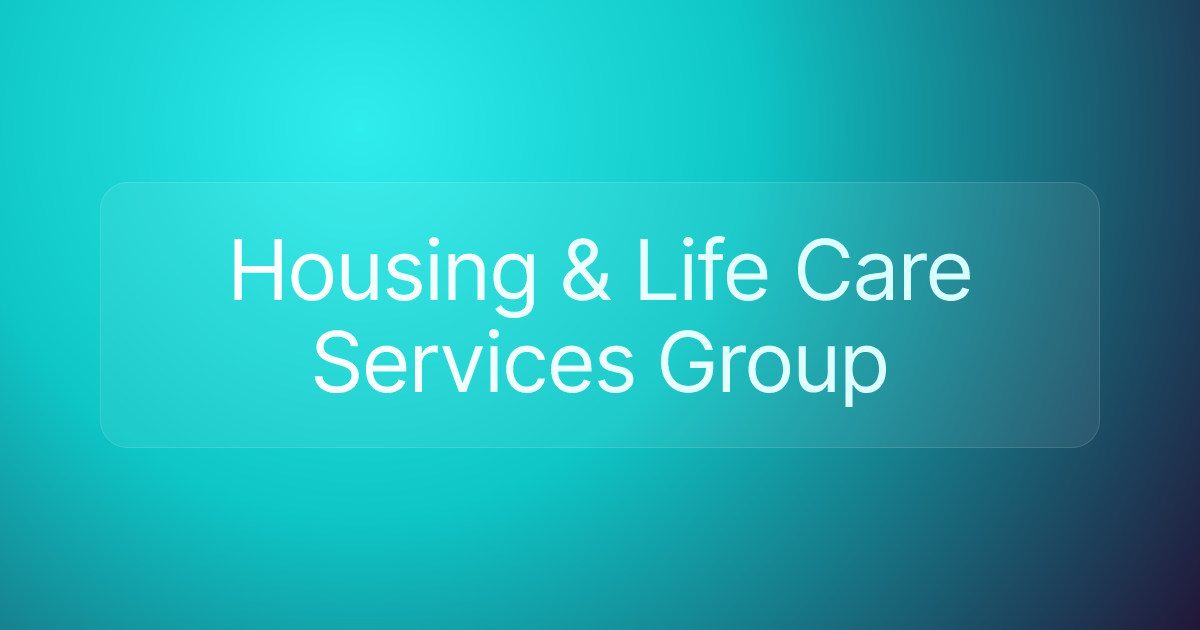 Housing & Life Care Services Group