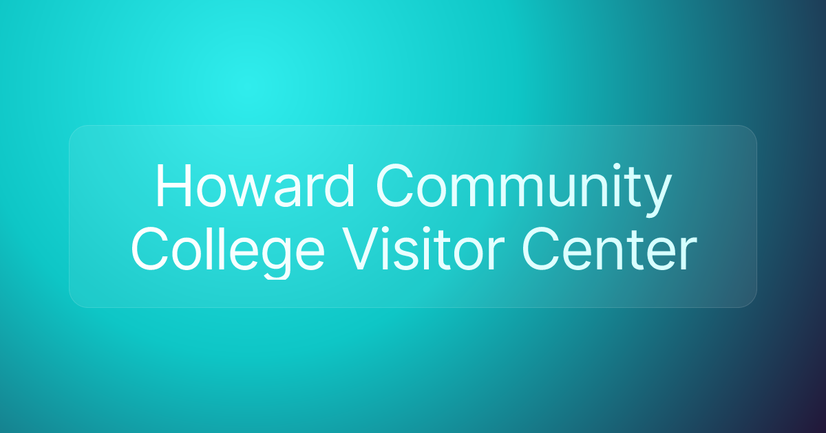 Howard Community College Visitor Center