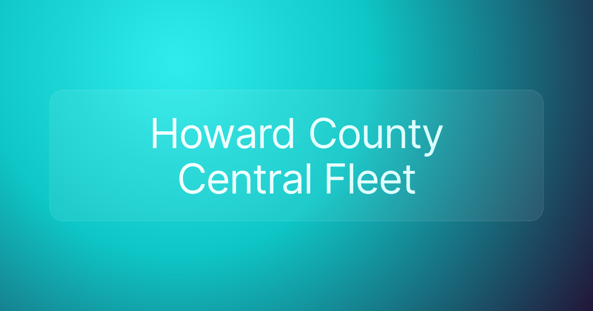 Howard County Central Fleet