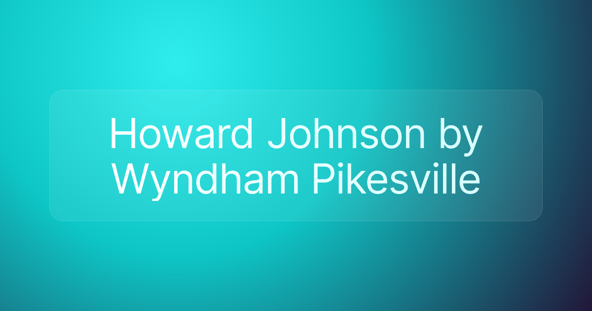 Howard Johnson by Wyndham Pikesville